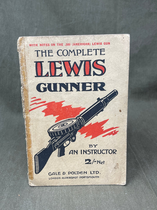 The Complete Lewis Gunner by an Instructer .Gale & Polden Ltd