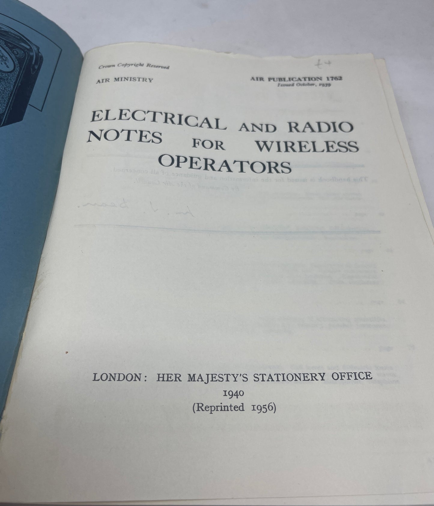Original Air Publication 1762 Electrical and Radio Notes for Wireless Operators HMSO 1940 reprinted 1956. This manual is in excellent condition for its age. There are no pages missing or visible marks