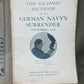 Booklet titled 'The Graphic Souvenir of the German Navy's Surrender' from November 1918 on a dark background