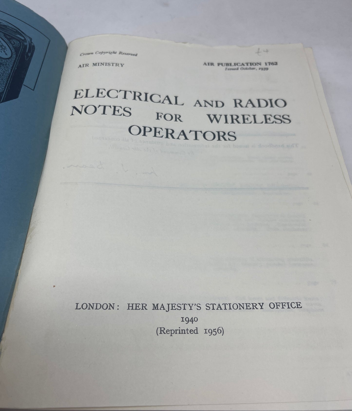 Original Air Publication 1762 Electrical and Radio Notes for Wireless Operators HMSO 1940 reprinted 1956. This manual is in excellent condition for its age. There are no pages missing or visible marks 