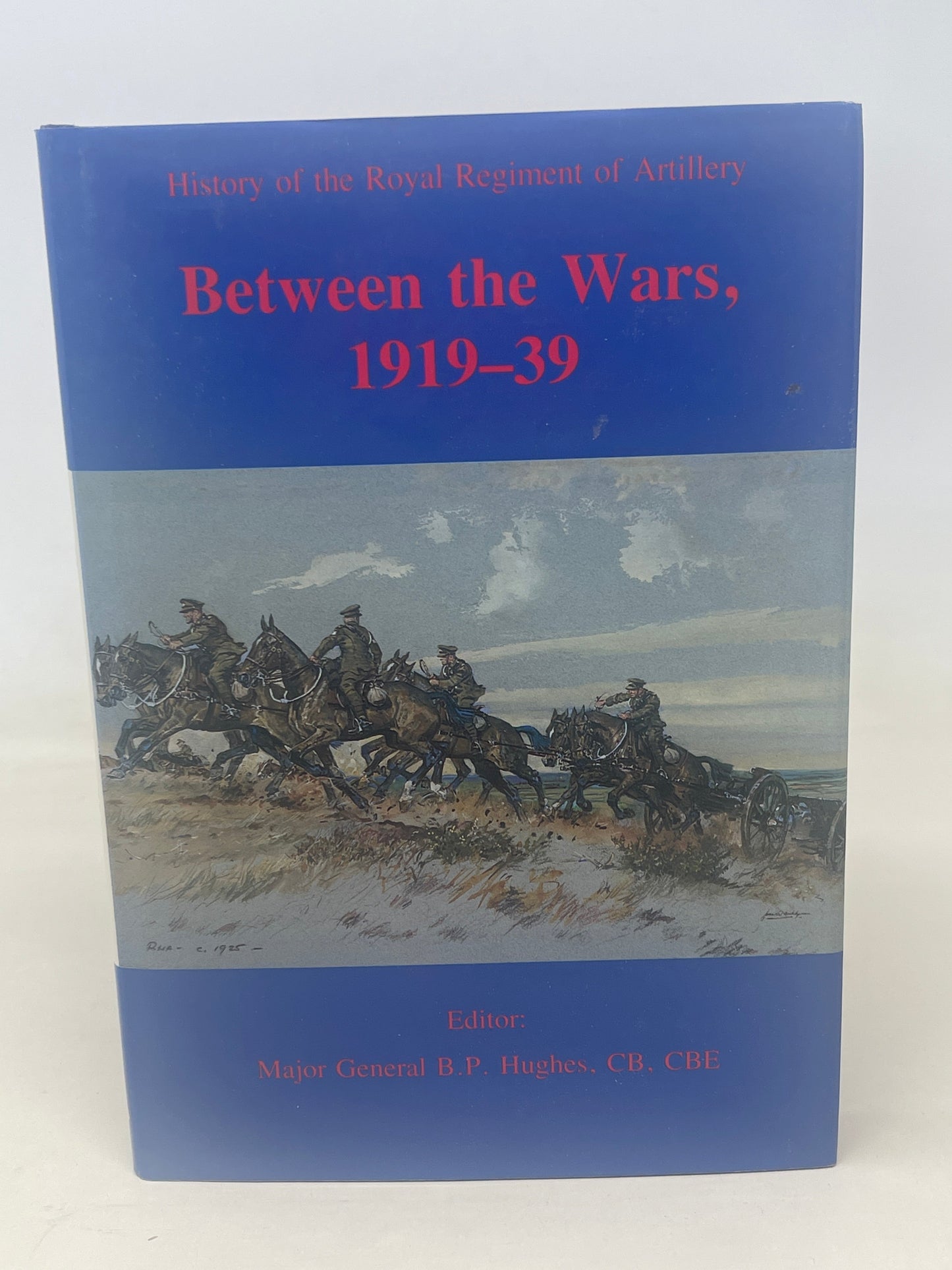 Between The Wars 1919-39 by General Sir Martin Farndale KCB.