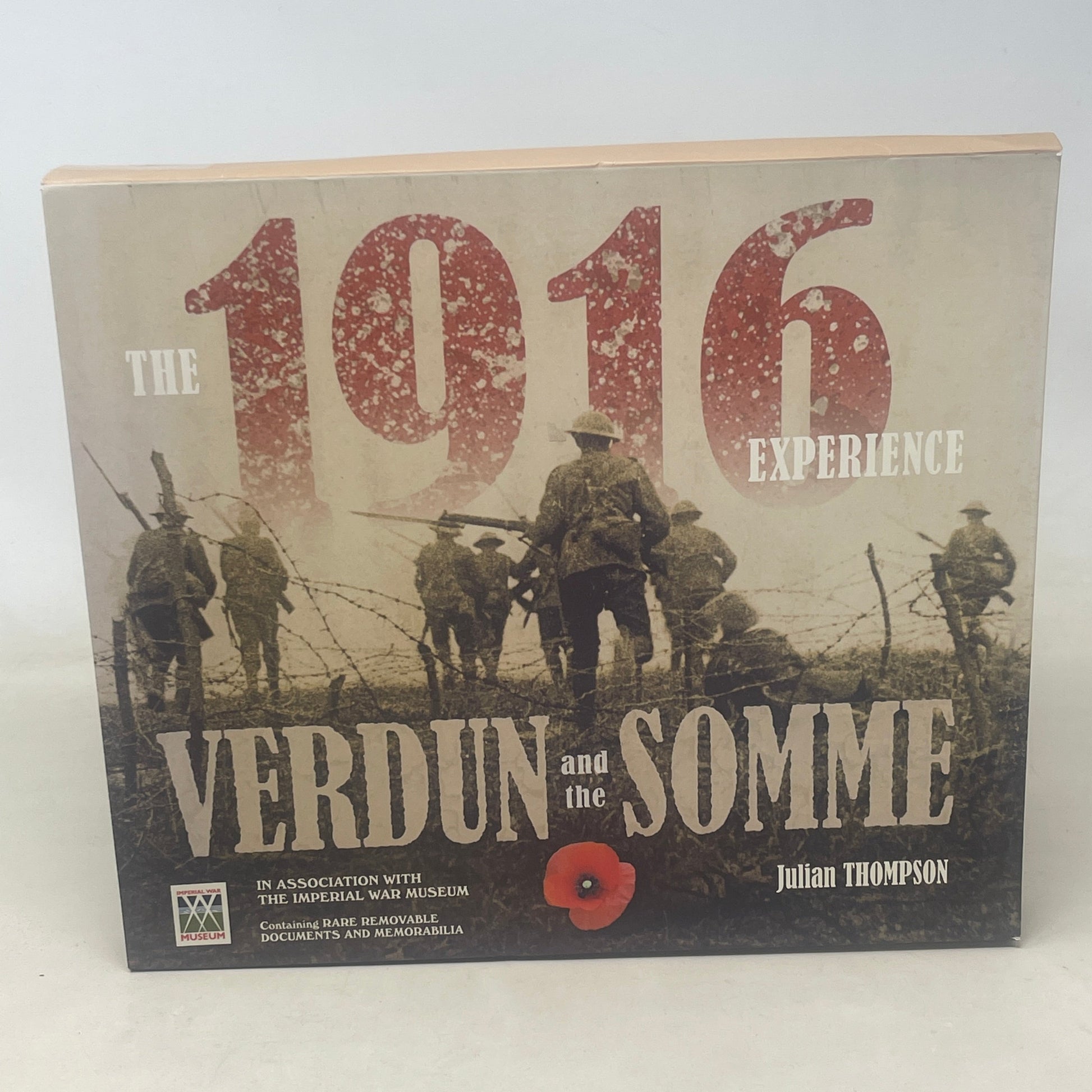 The 1916 Experience Verdun & The Somme. By Julian Thompson