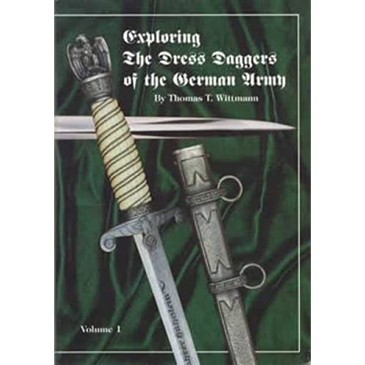 Dress Daggers of the German Army Volume 1